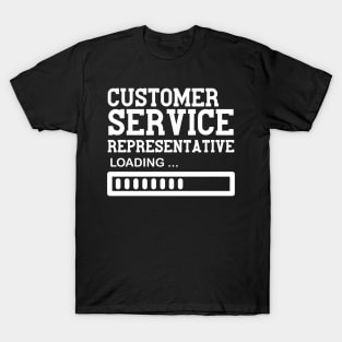 Funny Customer Service Representative Job Lover Gift Idea T-Shirt